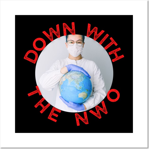 Down with the NWO Wall Art by Carnigear